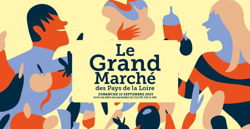 Le Grand Marché des Pays de la Loire